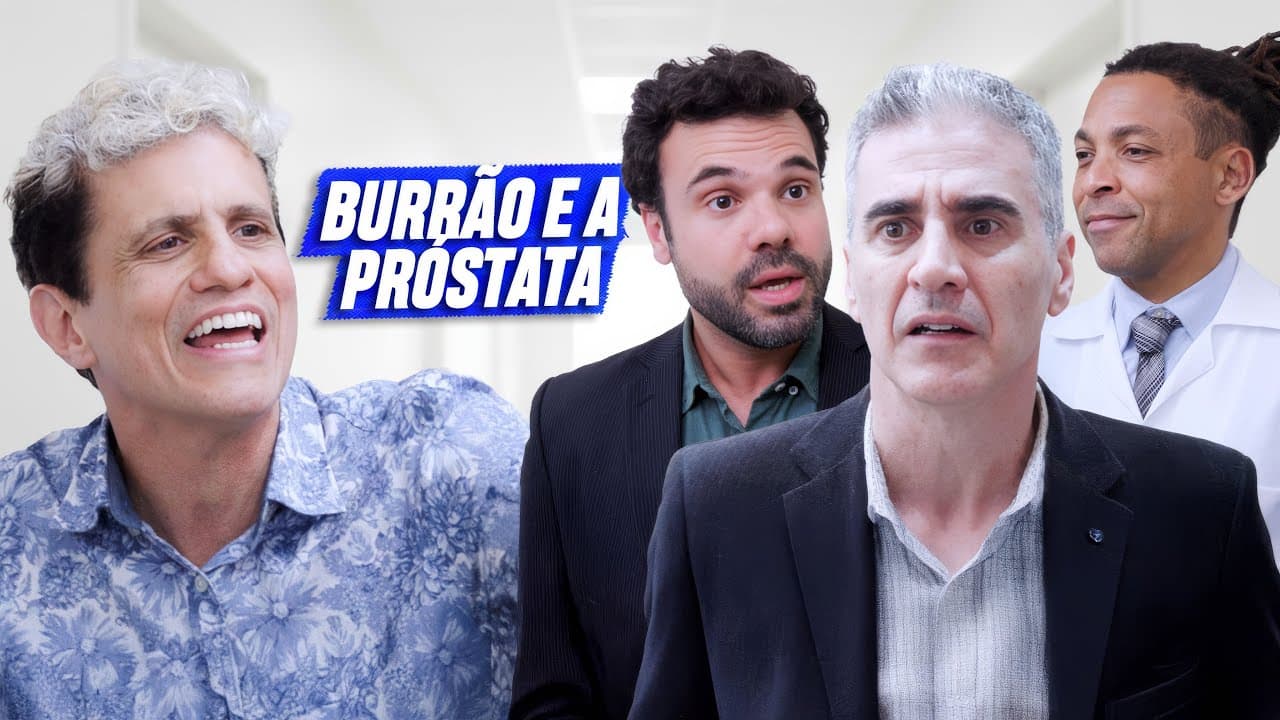 BURRÃO E A PRÓSTATA | EMBRULHA PRA VIAGEM - YouTube